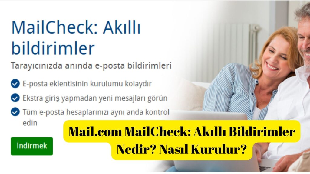 Mail.com MailCheck: Akıllı Bildirimler Nedir? Nasıl Kurulur?