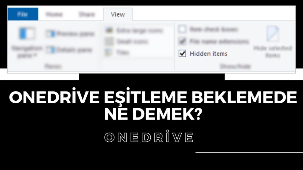 Onedrive Eşitleme Beklemede Ne Demek?