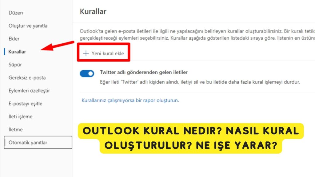 Outlook Kural Nedir? Nasıl Kural Oluşturulur? Ne işe Yarar?